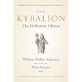 The Kybalion: The Definitive Edition