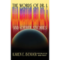 The Words of Dr. L: And Other Stories