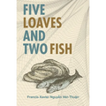 Five Loaves & Two Fish
