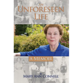 An Unforeseen Life