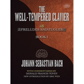 The Well-Tempered Clavier: 48 Preludes and Fugues Book I Volume 1