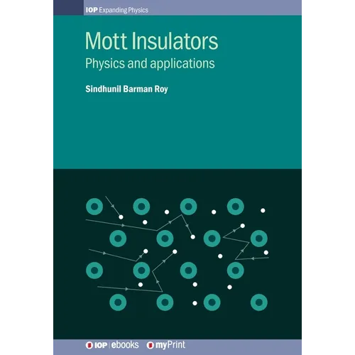 Mott Insulators: Physics and applications