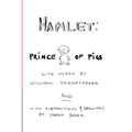 Hamlet: Prince of Pigs