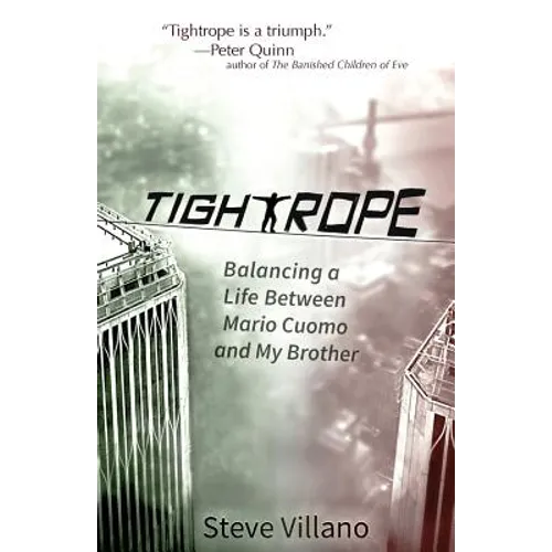 Tightrope: Balancing a Life Between Mario Cuomo and My Brother