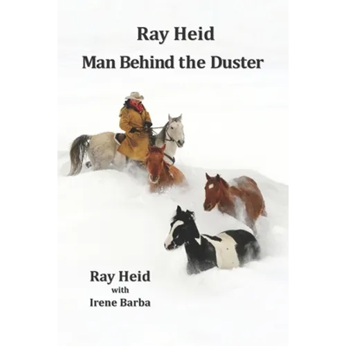 Ray Heid Man Behind the Duster