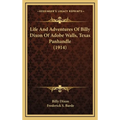 Life And Adventures Of Billy Dixon Of Adobe Walls, Texas Panhandle (1914)