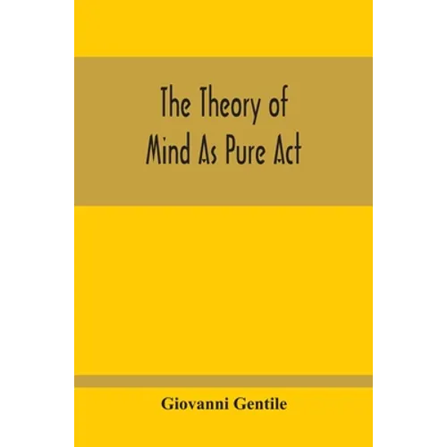 The Theory Of Mind As Pure Act