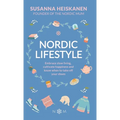 Nordic Lifestyle: Embrace Slow Living, Cultivate Happiness and Know When to Take Off Your Shoes