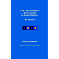 The Law Student's Quick Guide to Legal Citation, 3d edition