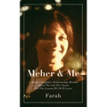 Meher & Me: A Mother-Daughter Relationship Memoir About The Life We Choose For The Lessons We Will Learn