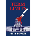 Term Limits: the 'brilliant and timely' political thriller