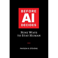 Before AI Decides