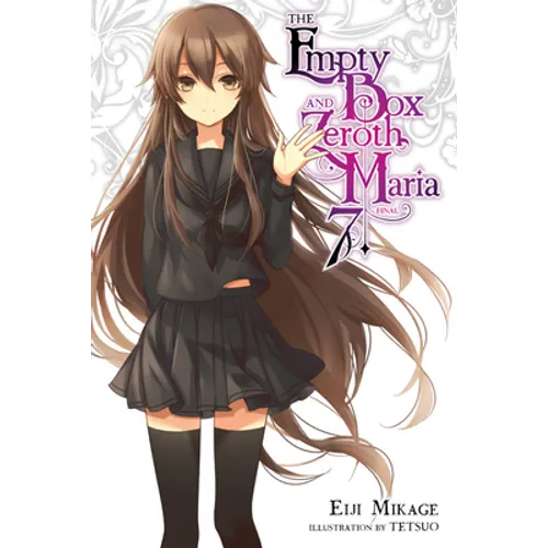 The Empty Box and Zeroth Maria, Vol. 7 (Light Novel)