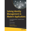 Solving Identity Management in Modern Applications: Demystifying Oauth 2, Openid Connect, and Saml 2