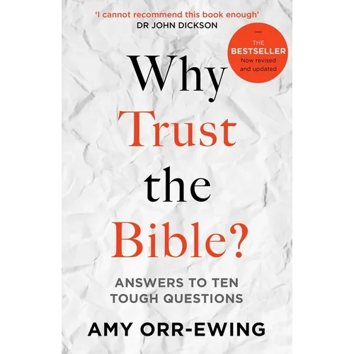 Why Trust the Bible? (Revised and Updated): Answers to Ten Tough Questions
