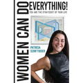 Women Can Do Everything: You Are The Strategist of Your Life.