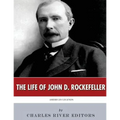 American Legends: The Life of John D. Rockefeller