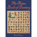 The Aztec Book of Destiny