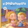 El Padrenuestro: Padre nuestro que estás en los cielos