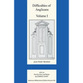 Difficulties of Anglicans Volume I