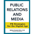 Public Relations and Media: PR Strategies for the Digital Age
