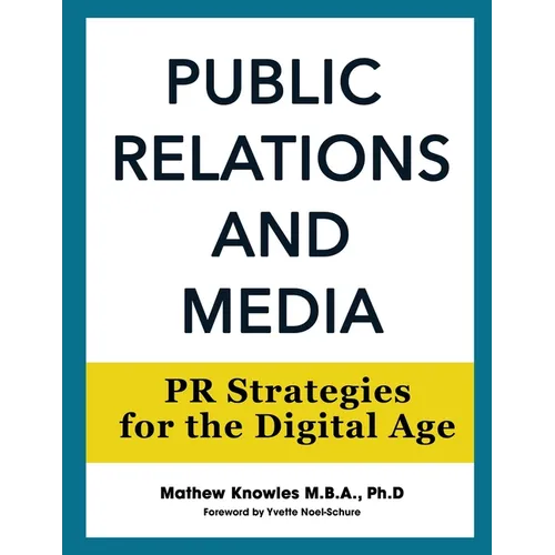 Public Relations and Media: PR Strategies for the Digital Age