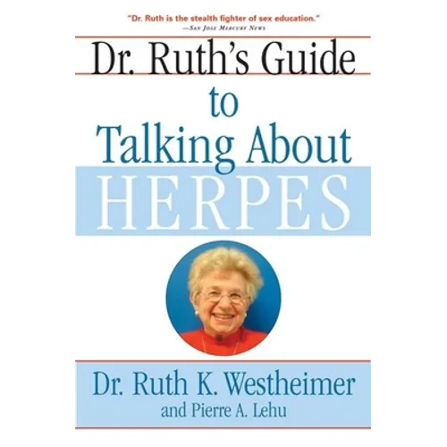 Dr. Ruth's Guide to Talking about Herpes
