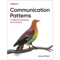 Communication Patterns: A Guide for Developers and Architects