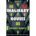 Imaginary Houses