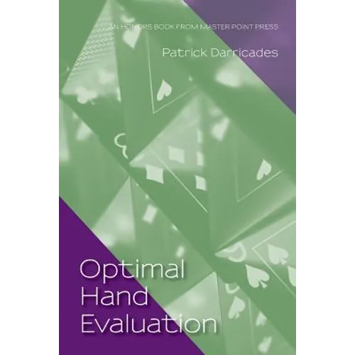 Optimal Hand Evaluation: An Honors Book from Master Point Press