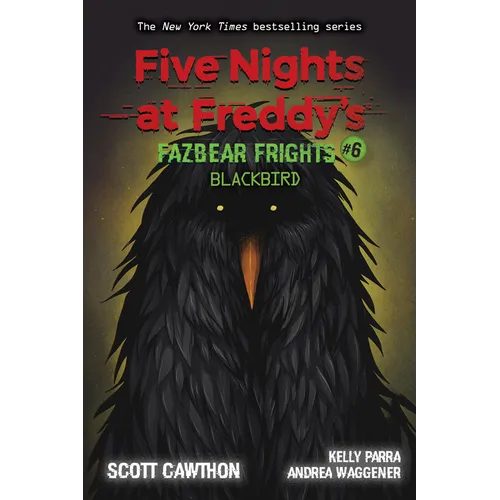 Blackbird: An Afk Book (Five Nights at Freddy's: Fazbear Frights #6): Volume 6