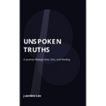 Unspoken Truths