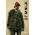 Flyboy 2: The Greg Tate Reader