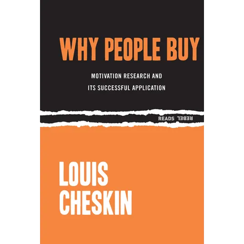 Why People Buy: Motivation Research and Its Successful Application