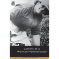 Letters of a Woman Homesteader