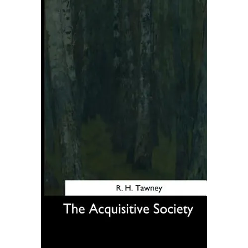 The Acquisitive Society