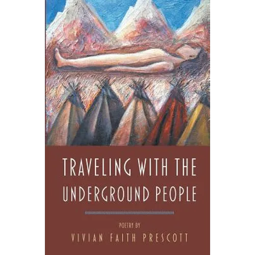 Traveling with the Underground People