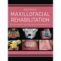 Beumer's Maxillofacial Rehabilitation: Prosthodontics and Surgical Considerations