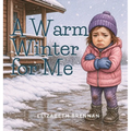 A Warm Winter for Me