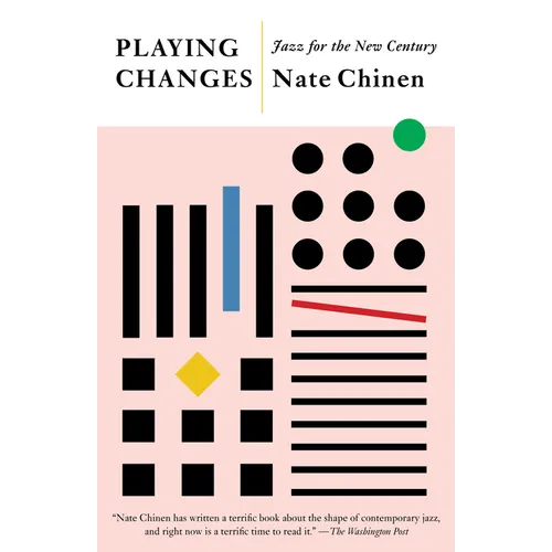 Playing Changes: Jazz for the New Century