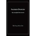 Sacred Dances: The Gurdjieff Movements