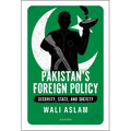 Pakistan's Foreign Policy: Security, State, and Society
