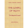 The Gospel of Truth: The Mystical Gospel