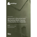 Advances in Structural and Mechanical Performances of Structures and Materials