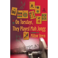 On Tuesdays, They Played Mah Jongg
