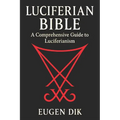 Luciferian Bible: A Comprehensive Guide to Luciferianism