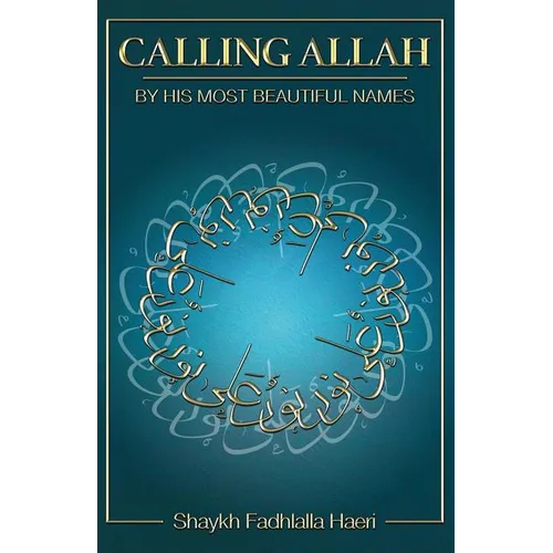 Calling Allah By His Most Beautiful Names