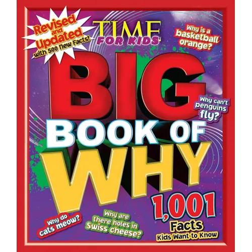 Big Book of Why: Revised and Updated (a Time for Kids Book)