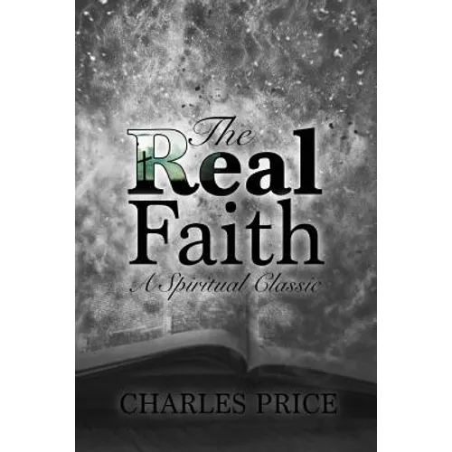 The Real Faith: A Spiritual Classic