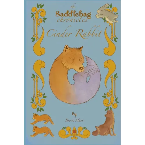The Saddlebag Chronicles: Cinder Rabbit